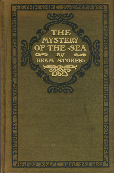 The Mystery Of The Sea. A Novel. BRAM STOKER