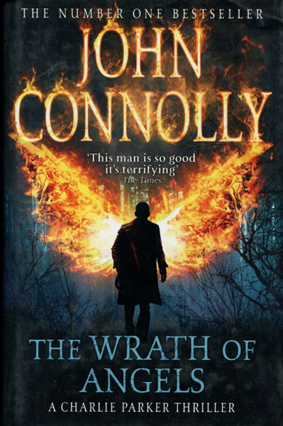 The Wrath Of Angels. JOHN CONNOLLY