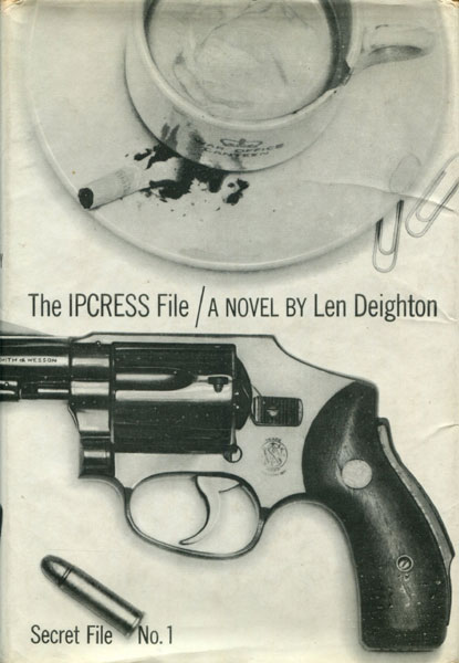 The Ipcress File. LEN DEIGHTON