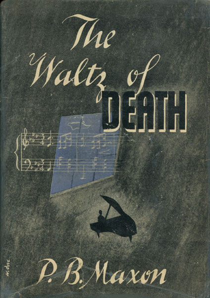 The Waltz Of Death P. B. MAXON
