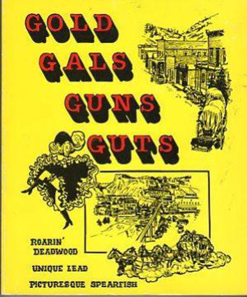 Gold-Gals-Guns-Guts Lee, Bob [Editor]