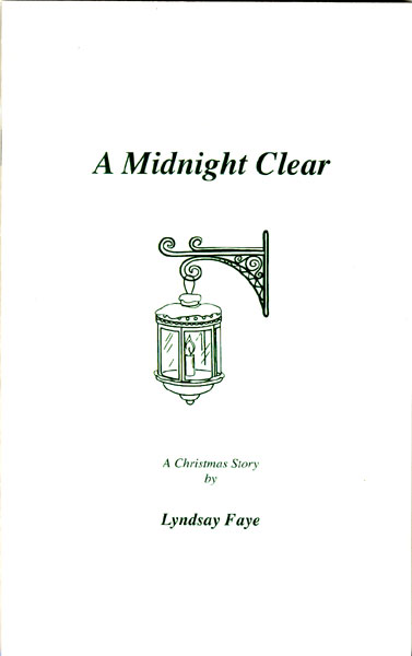 A Midnight Clear. A Christmas Story LYNDSAY FAYE