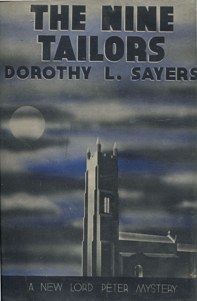 The Nine Tailors. Changes Rung On An Old Theme In Two Short Touches And Two Full Peals DOROTHY L. SAYERS