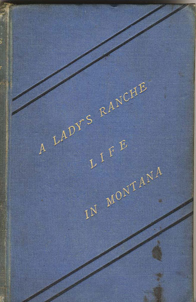 A Lady's Ranche Life In Montana ISABELLA RANDALL