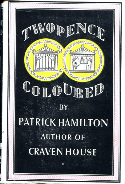 Twopence Coloured PATRICK HAMILTON