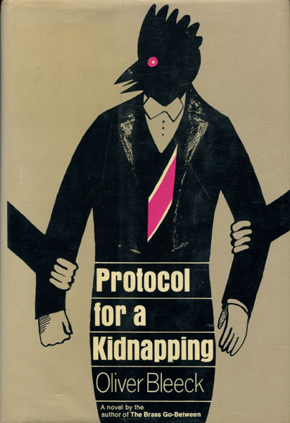 Protocol For A Kidnapping. OLIVER BLEECK