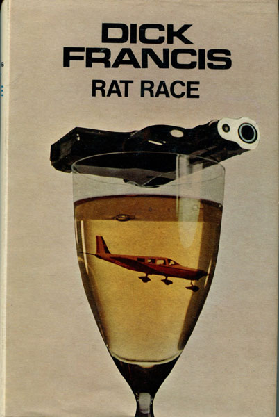 Rat Race. DICK FRANCIS