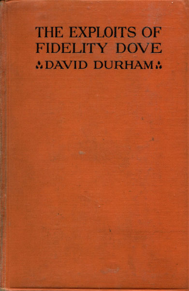 The Exploits Of Fidelity Dove DAVID DURHAM