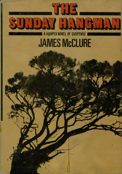 The Sunday Hangman. JAMES MCCLURE