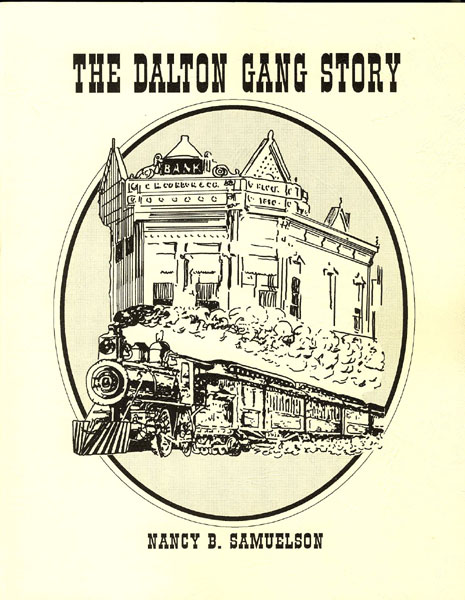 The Dalton Gang Story: Lawmen To Outlaws. NANCY B. SAMUELSON