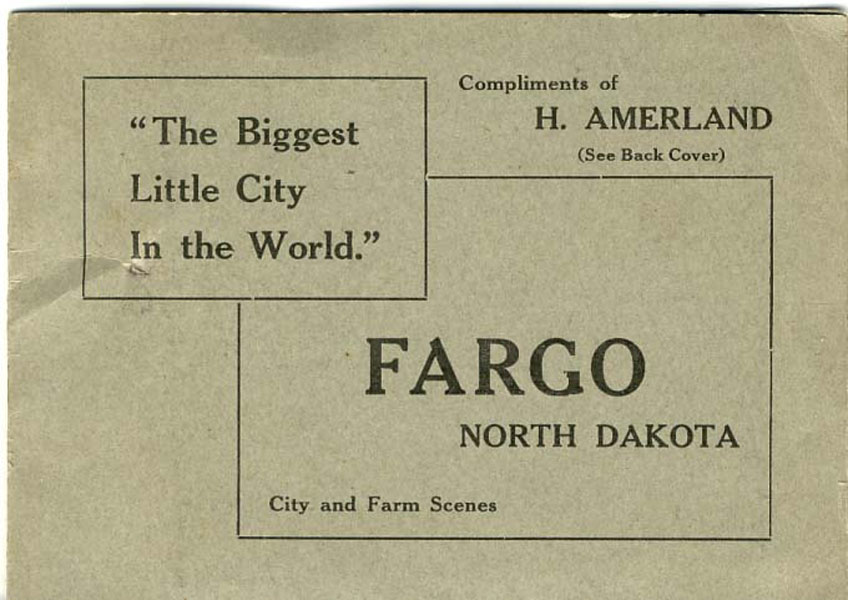 Fargo, North Dakota. "The Biggest Little City In The World." City And Farm Scenes H AMERLAND