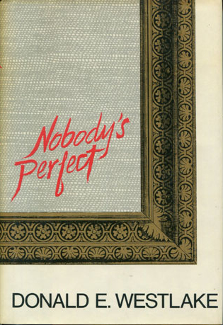 Nobody's Perfect DONALD E. WESTLAKE