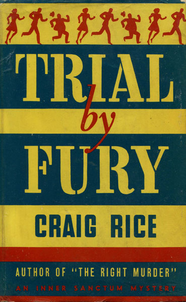 Trial By Fury. CRAIG RICE