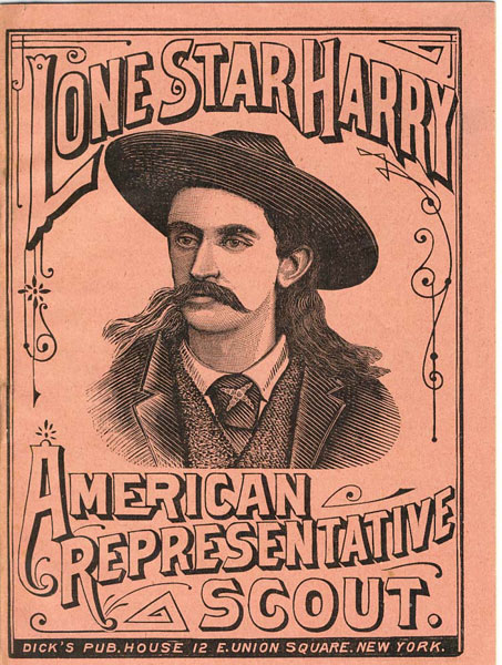 Lone Star Harry. American Representative Scout. Cattle Frontier And The Wild West Shows