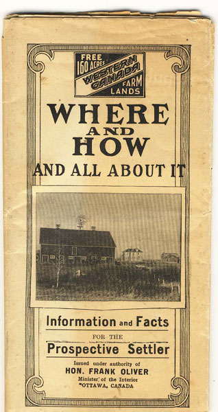 Free 160 Acres Western Canada Farm Lands. Where And How And All About It. Information And Facts For The Prospective Settler HON FRANK OLIVER