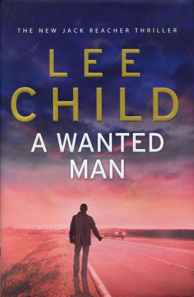 A Wanted Man. LEE CHILD