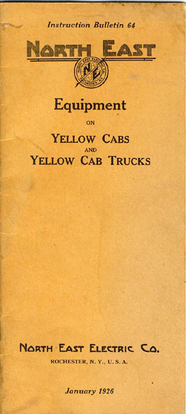 Instruction Bulletin 64. North East Equipment On Yellow Cabs And Yellow Cab Trucks North East Electric Co., Rochester, N.Y.