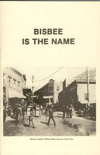 Bisbee Is The Name BEN T. TRAYWICK