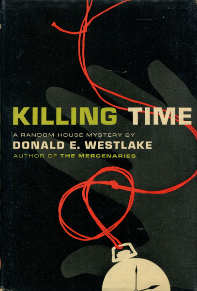 Killing Time. DONALD E. WESTLAKE