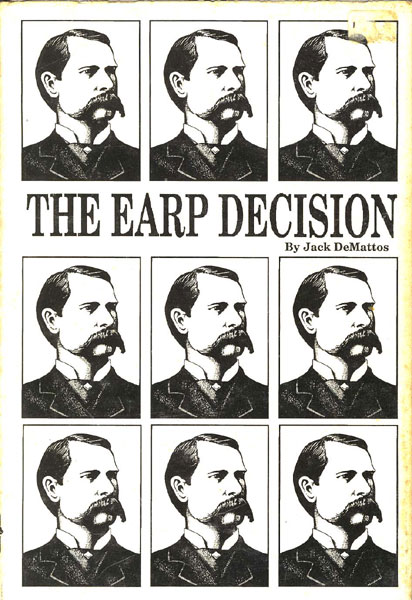 The Earp Decision JACK DEMATTOS