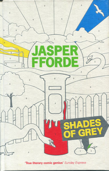 Shades Of Grey. The Road To High Saffron JASPER FFORDE
