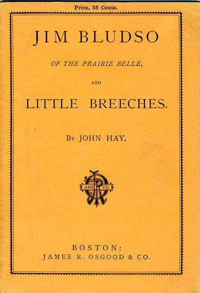 Jim Bludso Of The Prairie Belle, And Little Breeches JOHN HAY