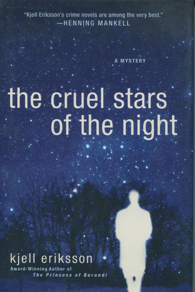 The Cruel Stars Of The Night KJELL ERIKSSON