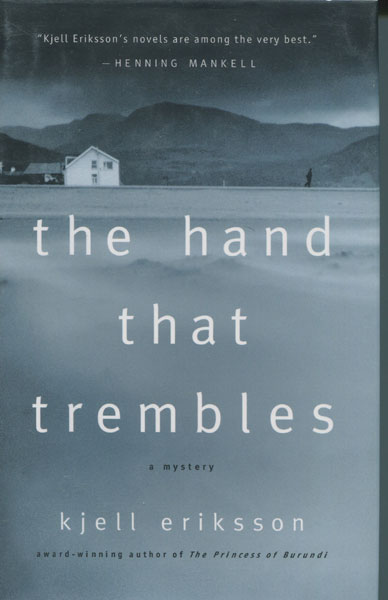 The Hand That Trembles KJELL ERIKSSON