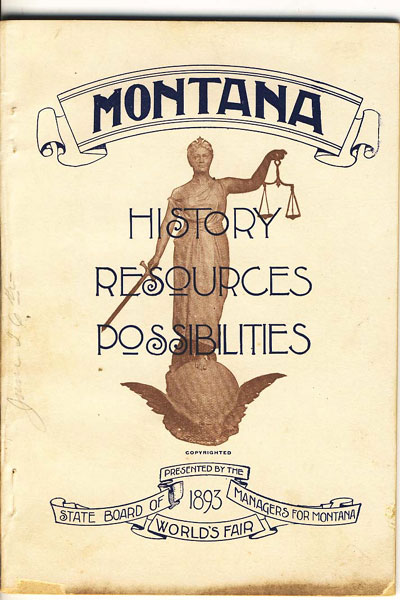 Montana. Exhibit At The World's Fair And A Description Of The Various Resources Of The State ... Mining, Agriculture And Stock-Growing The State Board Of World'S Fair Managers
