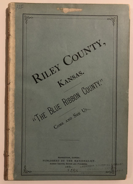 An Illustrated Sketch Book Of Riley County, Kansas. "The Blue Ribbon County" Anonymous