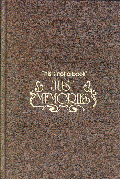 This Is Not A Book, Just Memories ROY P. DRACHMAN