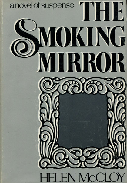 The Smoking Mirror HELEN MCCLOY