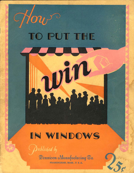How To Put The Win In Windows Dennison Manufacturing Co.