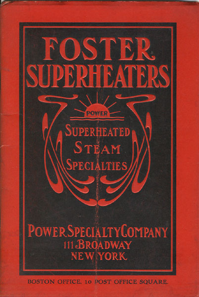 Superheated Steam Power. The Foster Patent Superheater 