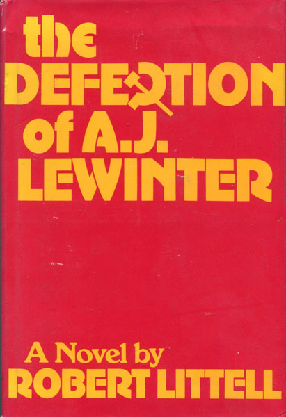 The Defection Of A.J. Lewinter ROBERT LITTELL