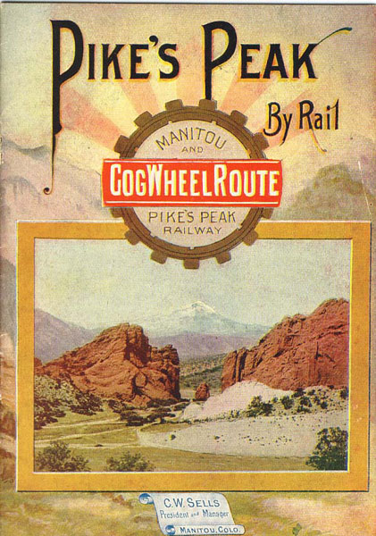 Pike's Peak By Rail. Cog Wheel Route Manitou And Pike'S Peak Railway