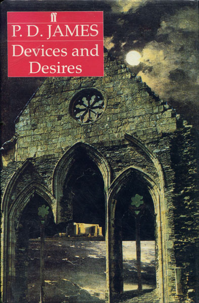 Devices And Desires. P. D. JAMES