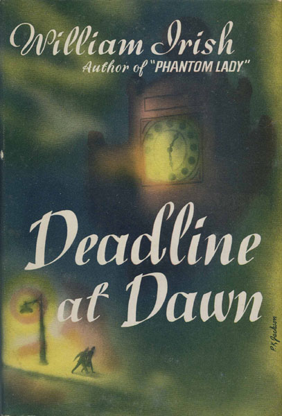 Deadline At Dawn. WILLIAM IRISH