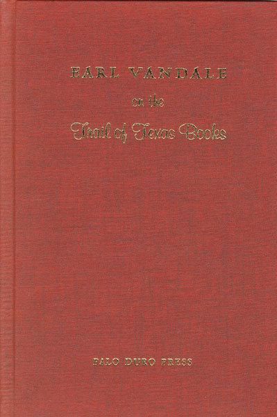 Earl Vandale On The Trail Of Texas Books J. EVETTS HALEY