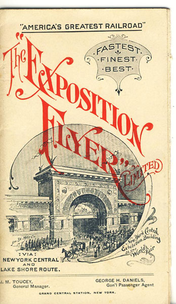 The "Exposition Flyer" Limited, Via New York Central And Lake Shore Route NEW YORK CENTRAL & HUDSON RIVER RAILROAD
