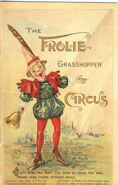 The Frolie Grasshopper Circus THE AMERICAN CEREAL COMPANY