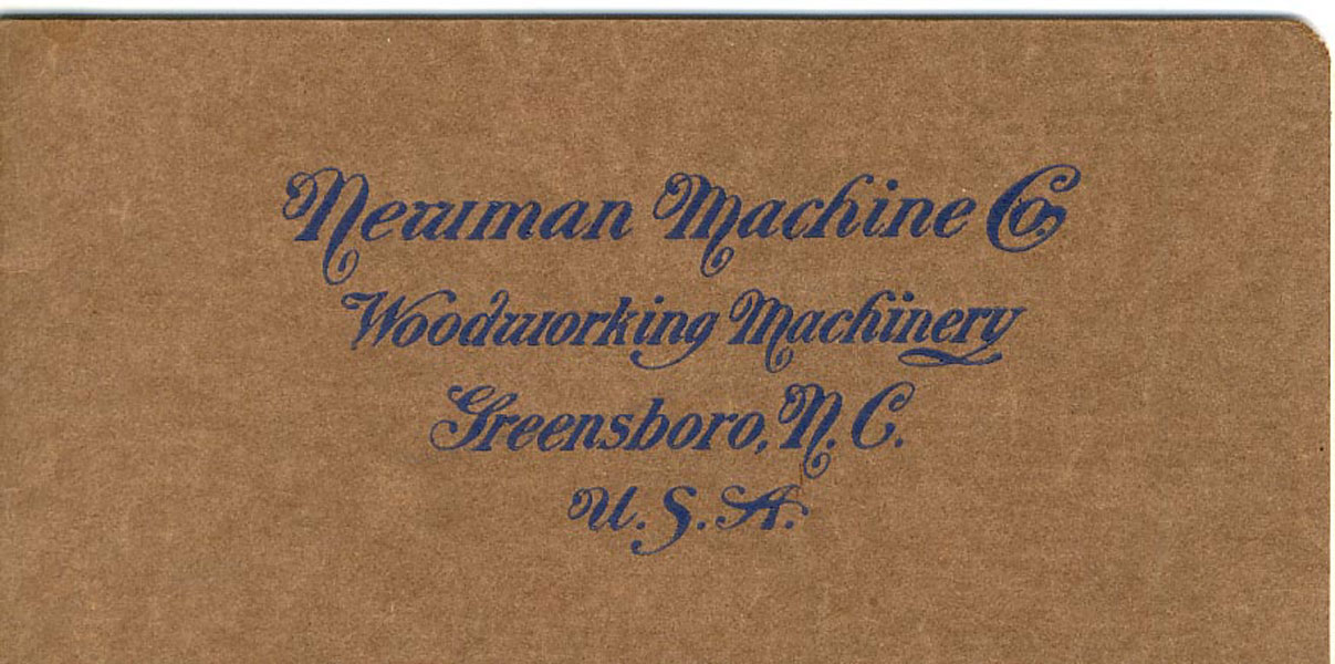 Newman Machine Co., Woodworking Machinery NEWMAN MACHINE CO., GREENSBORO, NC