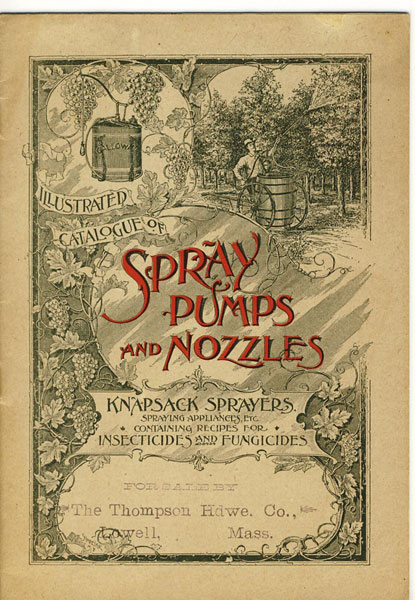 Illustrated Catalogue Of Spray Pumps And Nozzles, Knapsack Sprayers, Spraying Appliances, Etc. Containing Recipes For Insecticides And Fungicides The Demming Company, Salem, Ohio