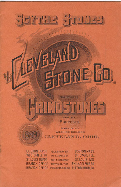 The Cleveland Stone Co. Manufacturers Of Grindstones Suitable For All Kinds Of Grinding. Mounted Grindstones For Hand And Power Use. Scythe Stones, Etc., Etc., Etc. Cleveland Stone Co.
