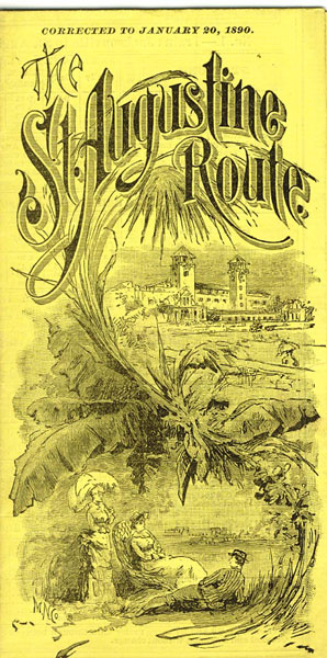 The St. Augustine Route. Corrected To January 20, 1890 Jacksonville, St. Augustine & Halifax River Railway