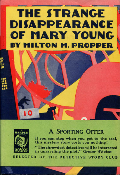 The Strange Disappearance Of Mary Young. MILTON M. PROPPER