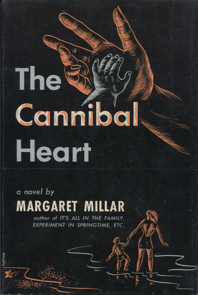 The Cannibal Heart. MARGARET MILLAR