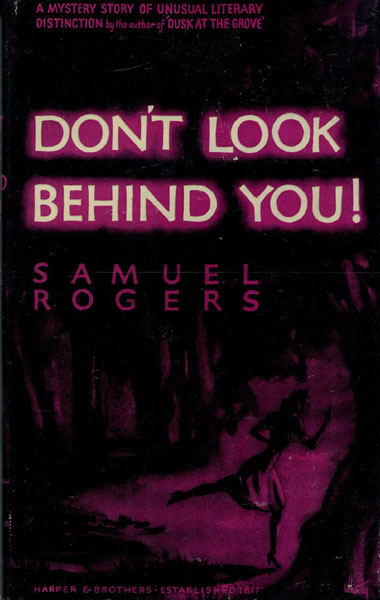 Don't Look Behind You! SAMUEL ROGERS