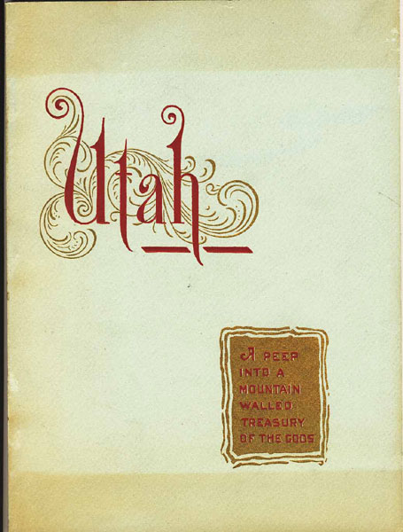 Utah, A Peep Into A Mountain-Walled Treasury Of The Gods P DONAN