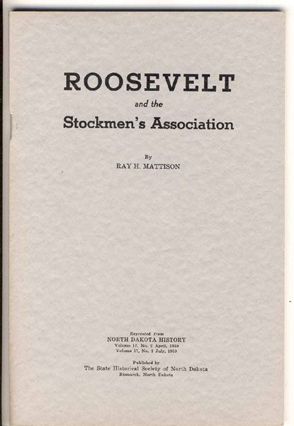 Roosevelt And The Stockmen's Association RAY H. MATTISON